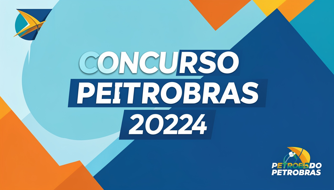 concurso Petrobras 2024